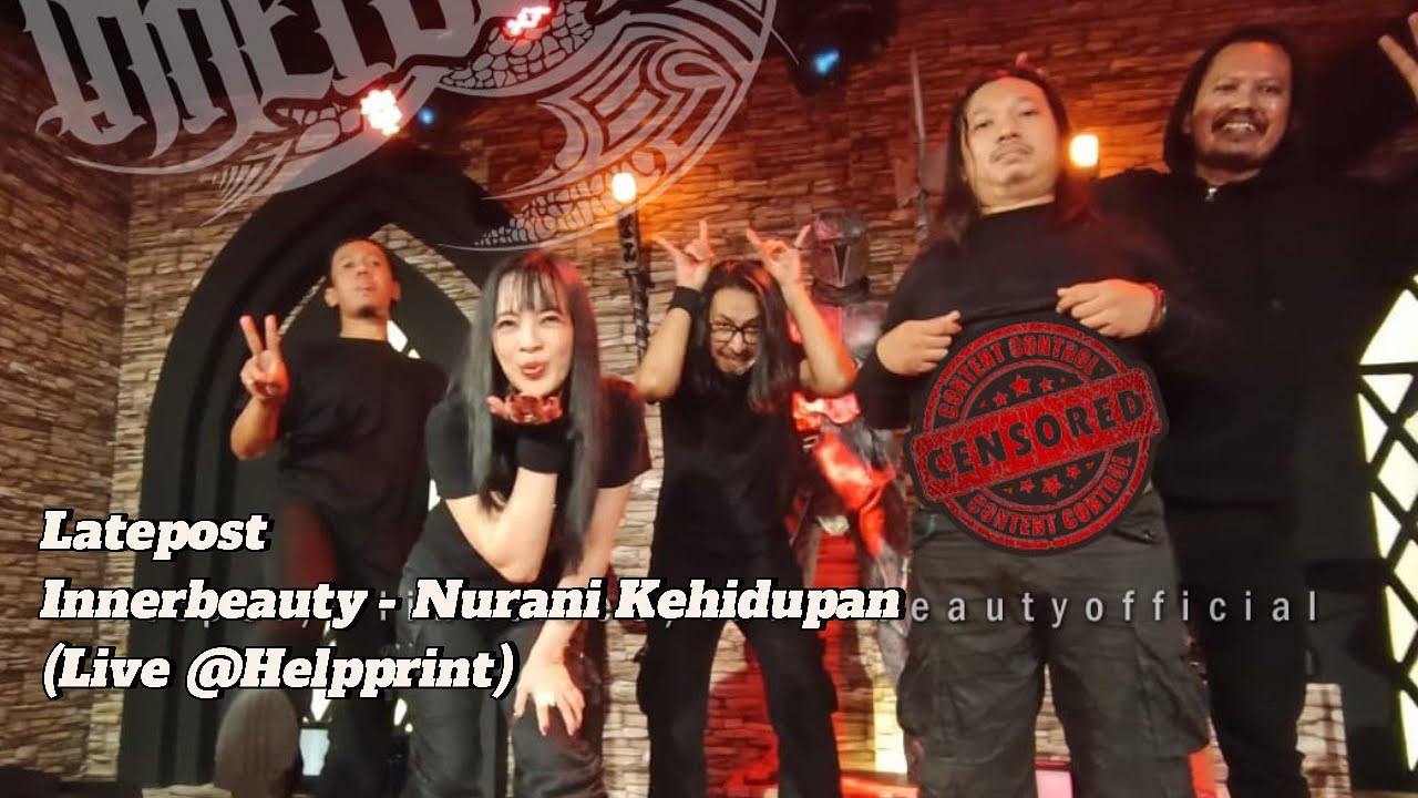 INNERBEAUTY - NURANI KEHIDUPAN (LIVE) #latepost