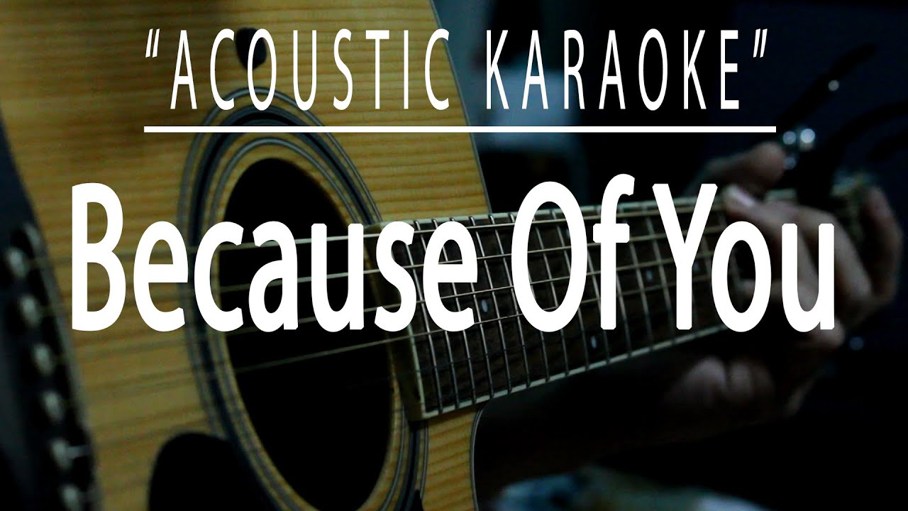 Because of you - Kelly Clarkson (Acoustic karaoke)