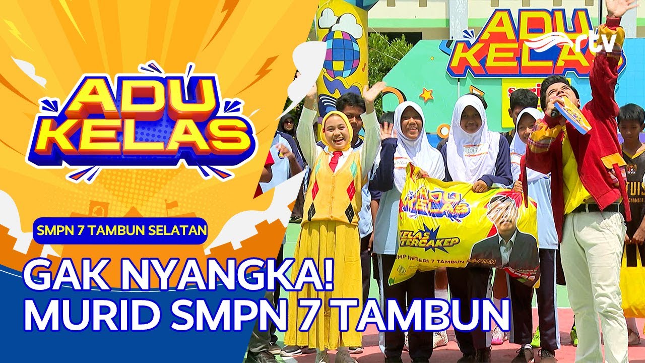 PERGERAKAN MURID SMPN 7 TAMBUN SELATAN SERU ABIS | ADU KELAS RTV