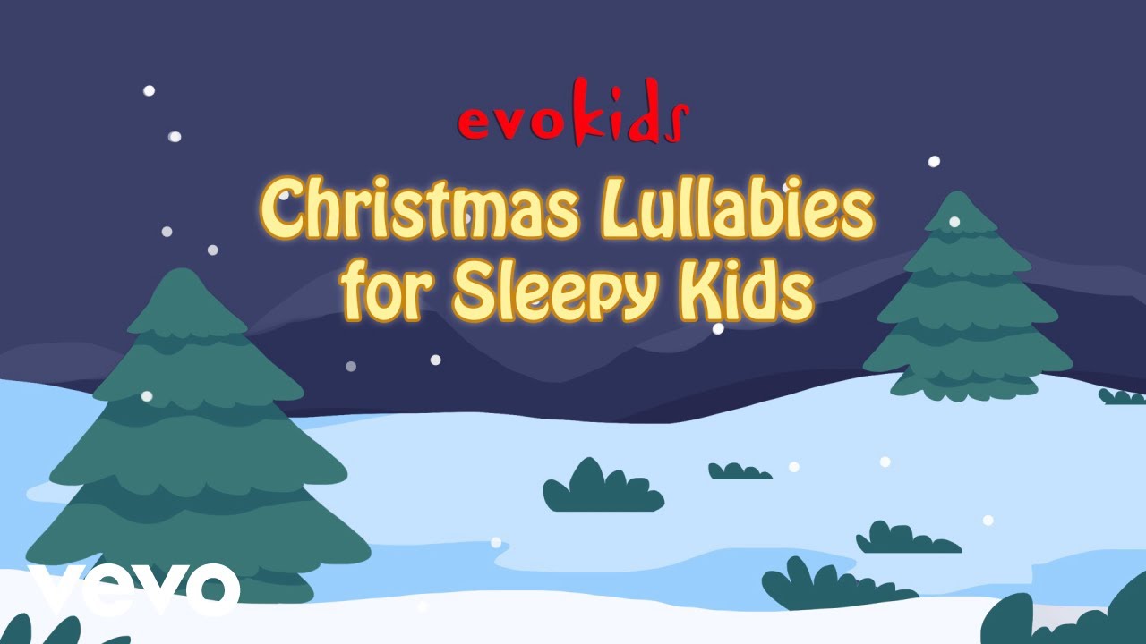 evokids - Christmas Lullabies for Sleepy Kids | Instrumental Lullaby