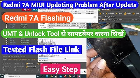 REDMI 7A AFTER UPDATE MIUI Updating Problem| MI 7A Logo Problem| Redmi 7A Flashing UMT & Unlock Tool