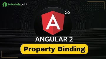 Angular 2 Property Binding | Angular 2 Training | Tutorialspoint
