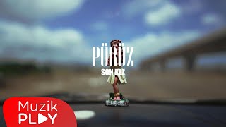 Pürüz - Son Kez (Akustik) (Official Lyric Video) Resimi