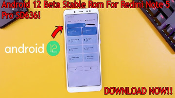 Install Android 12 Custom Rom For Xiaomi Redmi Note 5 Pro SD636 Indian/Global Download Now | 2021🔥🔥