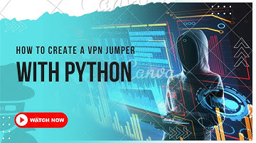 How to create a VPN jumper with python. ( Change Server and IP )