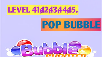 Bubble Pop Bubble Shooter. Level 41,42,43,44,45. bubble bubble bubble