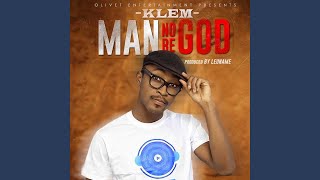 Man No Be God