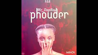 Sabuwar Wakar Hausa Hip Hop Mrdapboy Mai Suna Phouder