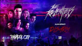 THE RELENTLESS - Disarm (Paradise City Soundtrack)