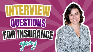 Interview Questions For Insurance Agency Hiring Process (Step 3 Explained)