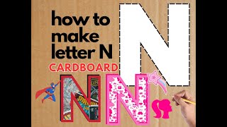 How to Make a Large Cardboard Alphabet Letter N | DIY Home Decor & Event Ideas Birthday Centerpiece
