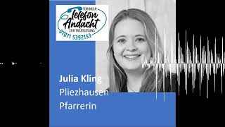 25 10 27 Julia Kling - Tübinger Telefonandacht Zur Tageslosung