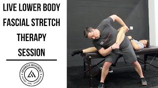 Live Fascial Stretch Therapy Session | Lower Body Complex (Hips, Low Back, Glutes and Legs)