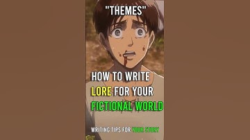 Writing Lore for Your Story | Themes  #writingtips #worldbuilding #writing