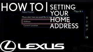 How-To Set Your Home Address | Lexus