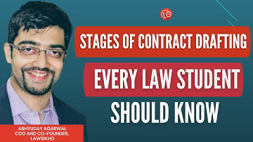 What are the stages of Contract Drafting that every Law Student should know? | Abhyuday Agarwal