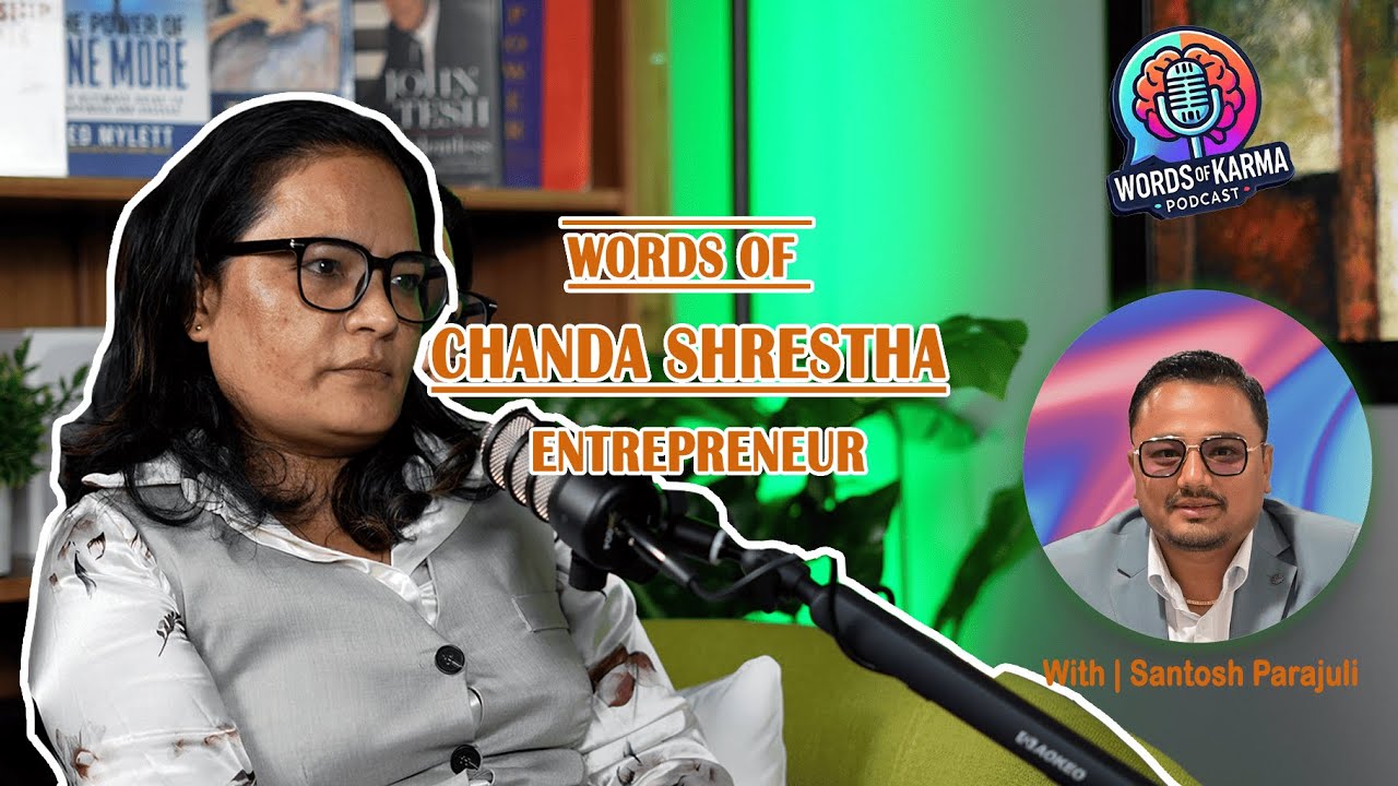 Words of Karma: Chanda Shrestha - Entrepreneur in Canada | Interview with Santosh Parajuli.