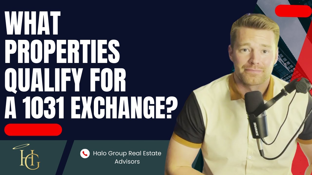 What Properties Qualify for a 1031 Exchange?