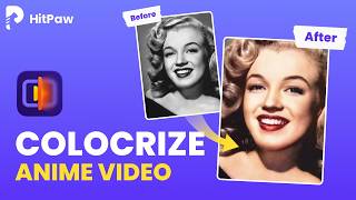 How To Colorize Black And White Videos To 4K With Hitpaw Vikpea Hitpaw Vikpea Tutorial