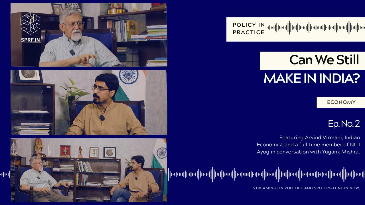 Policy in Practice | Can We Still MAKE IN INDIA?