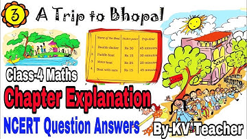 (PART-2) A Trip To Bhopal / Class-4 Maths Chapter 3 NCERT Explanation by KV teacher