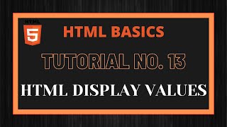 Types Of Display Values | Div Element | span Element | Tutorial No 13