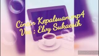 CINCIN KEPALSUAN ORIGINAL ( ELVY SUKAESIH ).MP4 HQV