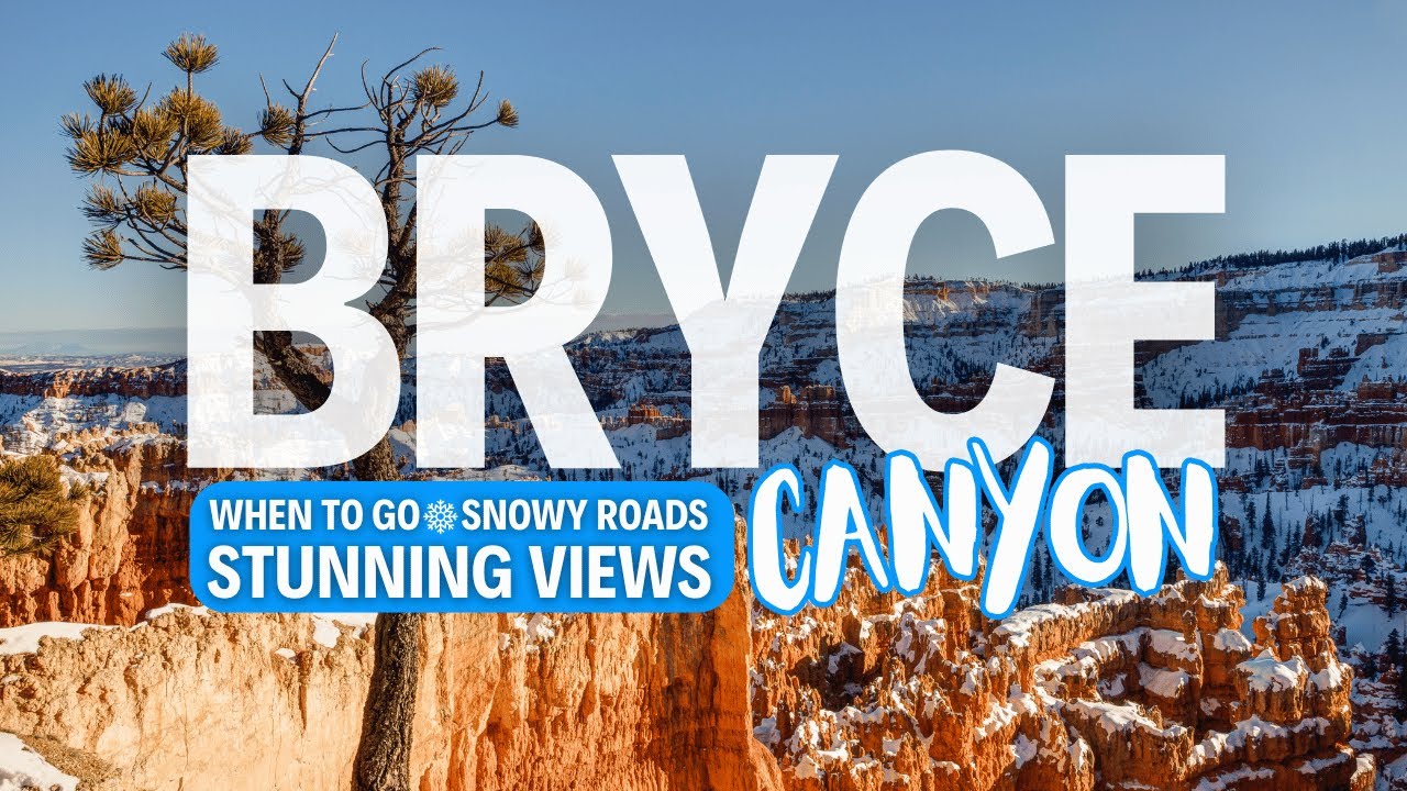Utah Exploration Guide: Bryce Canyon (When to Go + Snowy Roads + Stunning Views)