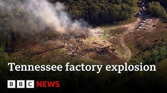 Eighteen missing after explosion at Tennessee munitions factory BBC News