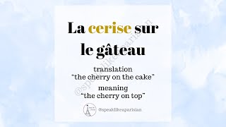 How to say "The cherry on top" 🍒 in French, with an example! 🇫🇷