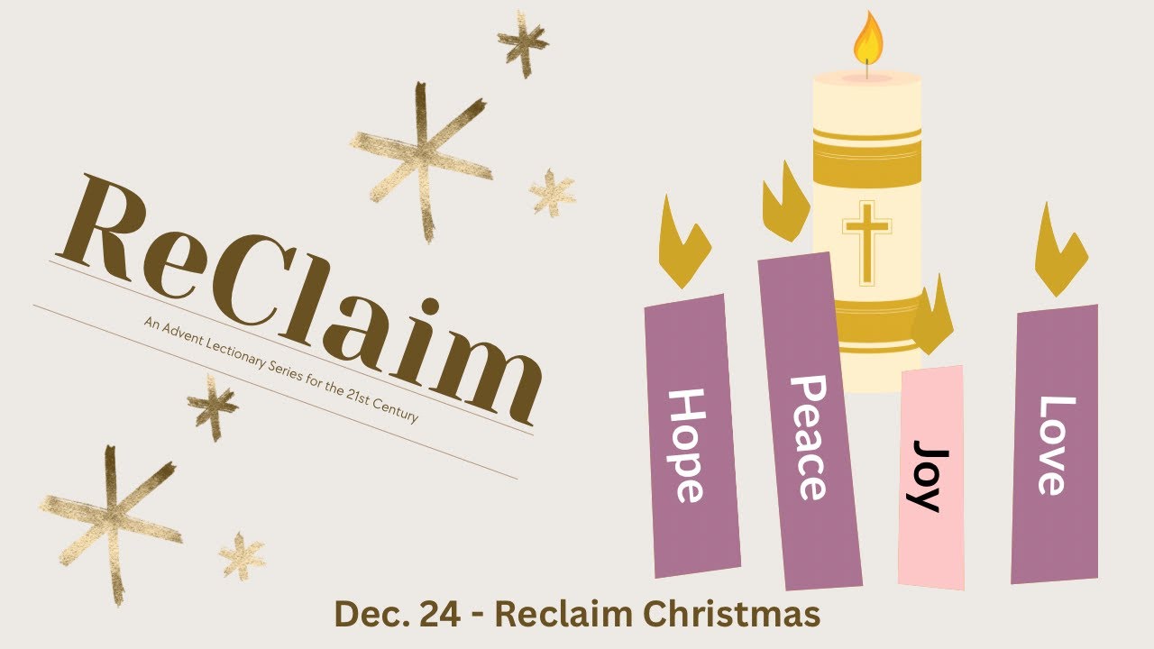 Reclaim Christmas (Dec. 24, 2023) YouTube