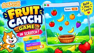 How to Make a Fruit Catch Game in Scratch 🍎 | Scratch Coding for Kids