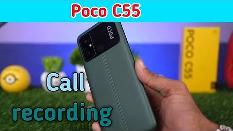 Auto Call Recording In Poco C55, How To Call Recording In Poco C55, Call Recording Setting In Poco