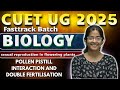 CUET UG 2025 | BIOLOGY | Sexual Reproduction In Flowering Plants | Pollen Pistill Interaction