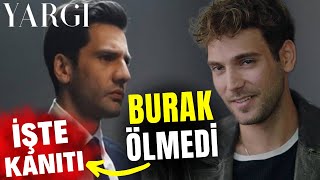 Yargı 54. Bölüm öncesi | Burak aslında Ölmedi