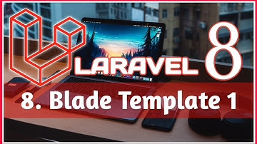 8. Blade Template PART- 1  || LARAVEL 8 in Hindi. ||   ( #laravel #composer #xampp)