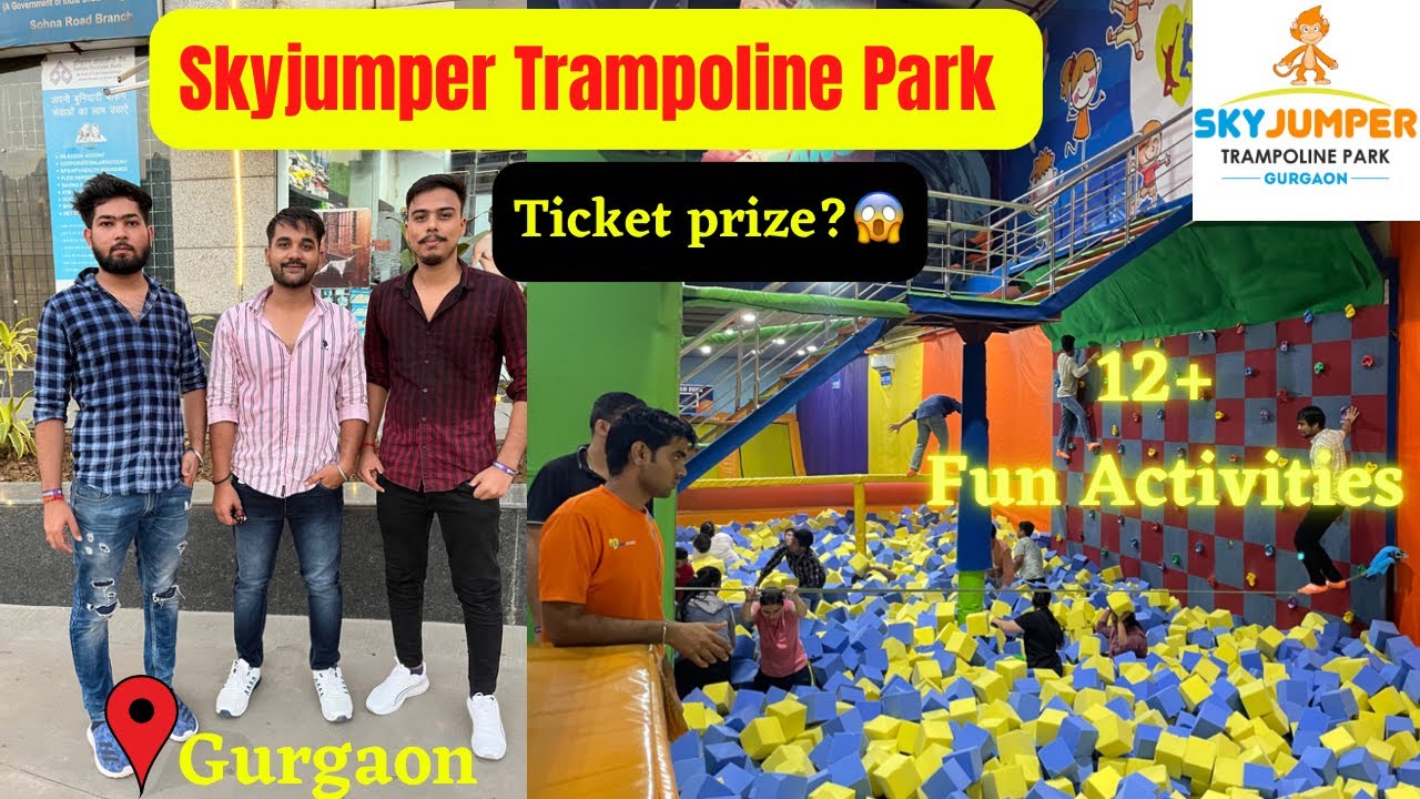 Skyjumper Trampoline Park Gurgaon😍Trampoline Park Tickets & Timing