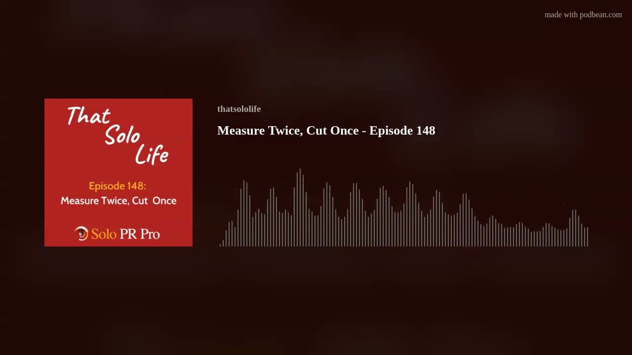 Measure Twice, Cut Once - Episode 148 Measure Twice, Cut Once - Episode 148