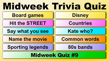 MIDWEEK TRIVIA QUIZ!  50 quiz questions to test your general knowledge!