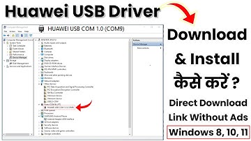 Huawei USB Driver | How to Install Huawei USB Driver COM 1.0 | Huawei USB Driver Kaise Install Kare?