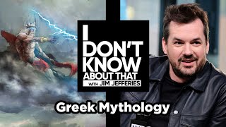 Greek Mythology | I Don’t Know About That with Jim Jefferies #27