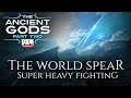 The World Spear (Andrew Hulshult) - Super Heavy Fighting - The Ancient Gods part 2 OST