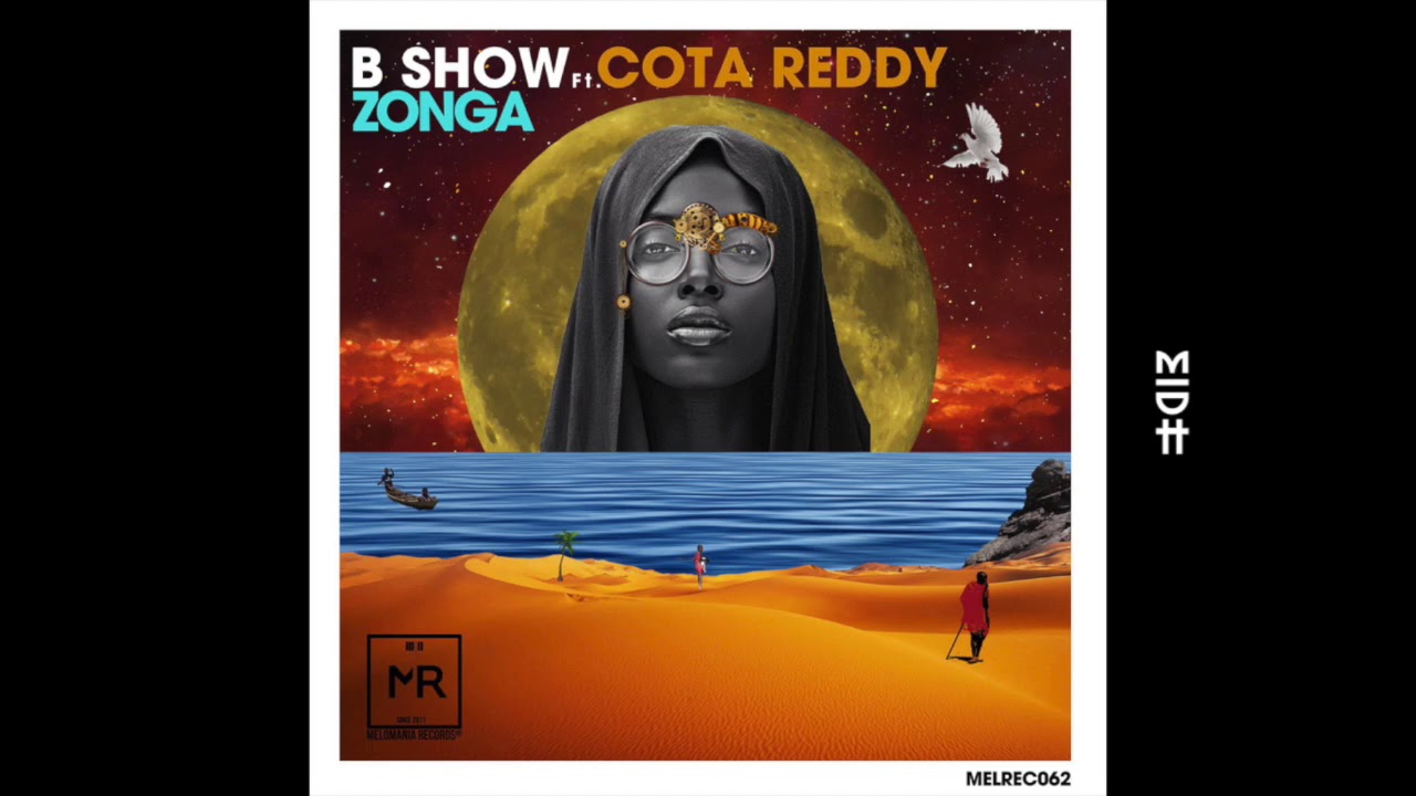 B Show Feat. Cota Reddy - Zonga (MIDH Premiere)