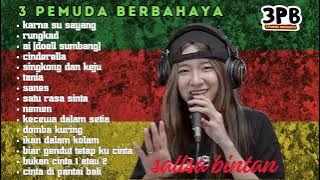 ENAK BUAT SANTAI - KARNA SU SAYANG | SALLSA BINTAN FT 3 PEMUDA BERBAHAYA FULL ALBUM