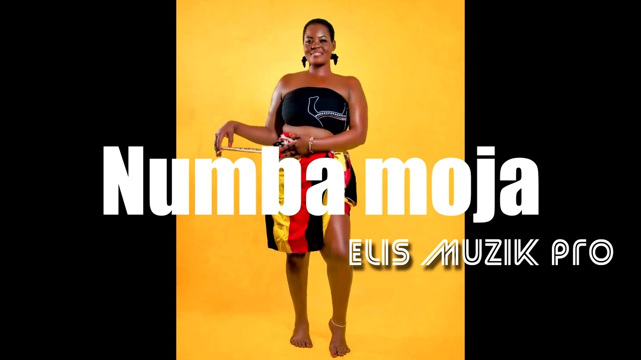 Numba Moja by Elis Muzik pro. official audio