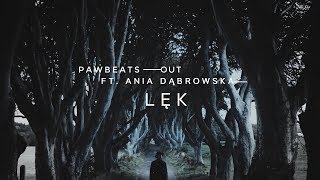 Pawbeats ft. Ania Dąbrowska - Lęk (OUT album) chords