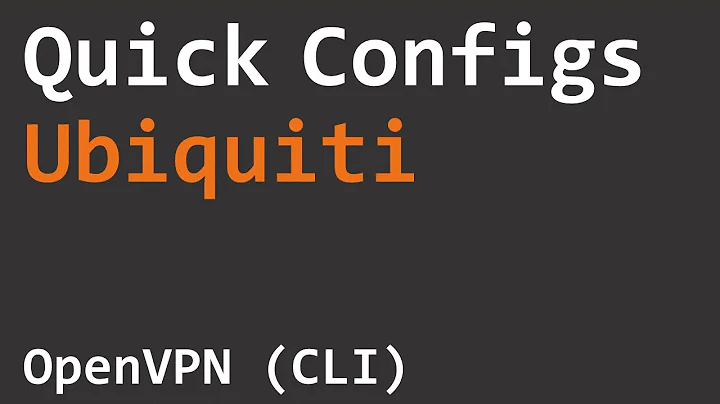 Quick Configs Ubiquiti - OpenVPN (CLI)