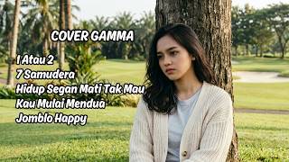 Download lagu Best of Lagu GAMMA1 Cover Cewe 🎶