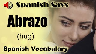 Abrazo How to Say Pronounce Abrazo - Hug in Spanish Spanish Says