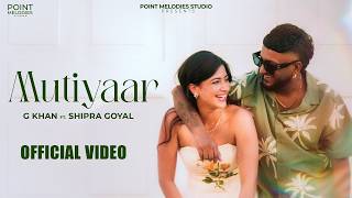 MUTIYAAR (Official Music Video) Gur Sidhu |Jasmeen Akhtar | Ginni Kapoor | New Punjabi Song 2024